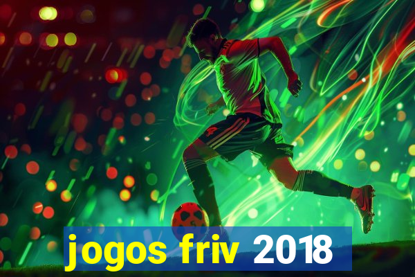 jogos friv 2018